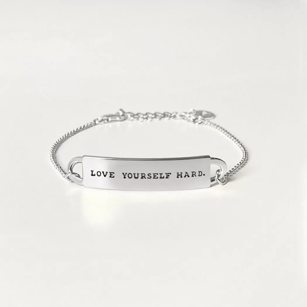 Engraved Fortune Bracelet: Love yourself hard. - Silver